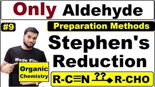 L9 quotStephen Reactionquot  Only Aldehydes Preparation By Nitriles  NEET JEE  By Arvind Arora [upl. by Schnur]