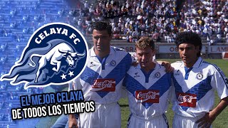 HISTORIA del Celaya que SORPRENDIÓ a todos ¡ERA UN EQUIPAZO [upl. by Aynotal]