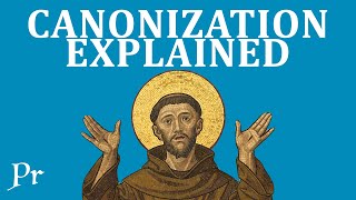 Canonization Explained How To Become a Saint [upl. by Rahas]