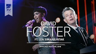 David Foster ft Lea Simanjuntak quotI Have Nothing I Will Always Love You” Java Jazz Festival 2016 [upl. by Jeritah]