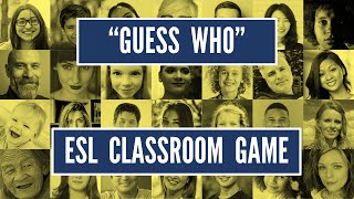 quotGuess Whoquot  Describing People  ESL Classroom Searching Game  Beginners Level [upl. by Sidney]