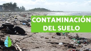 CONTAMINACIÓN DEL SUELO  Causas consecuencias y SOLUCIONES [upl. by Luoar]