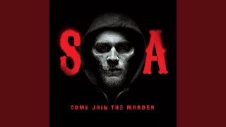 Come Join the Murder From Sons of Anarchy [upl. by Atiuqehc]