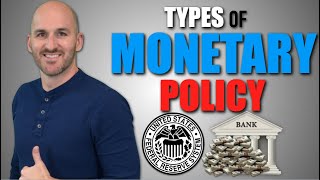 Macro Unit 43  Types of Monetary Policy [upl. by Ardnasac347]