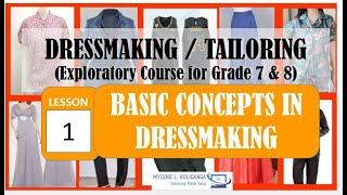 TLE DRESSMAKING 7  Lesson 1  Basic Concepts in Dressmaking HISTORY [upl. by Ardnuasal]