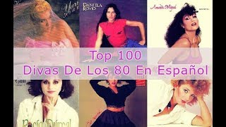 Top 100 Divas De Los 80s En Español [upl. by Marigold]