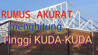 Rumus akurat menghitung tinggi kuda kuda [upl. by Ammadas]