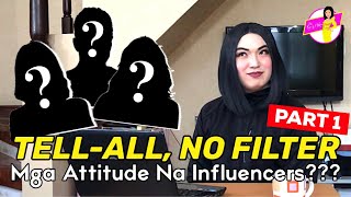 TellAll No Filter Questions  Part 1  SINO SA MGA INFLUENCERS ANG ATTITUDE [upl. by Sillert]