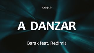 C0221 A DANZAR  Barak feat Redimi2 Letra [upl. by Vani]