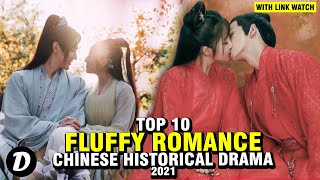 Top 10 Chinese Historical Dramas With Fluffy Romance [upl. by Ailhat805]