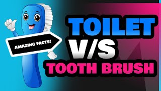 Toilet and Tooth Brush [upl. by Geminius]