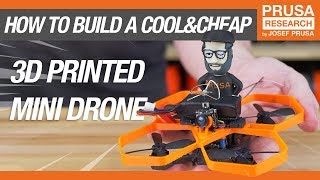 How to Build a Cool amp Cheap 3D Printed Mini Drone [upl. by Darrin515]