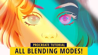 THE COMPLETE BLENDING MODE GUIDE IN PROCREATE Procreate Tutorial [upl. by Ynoep524]