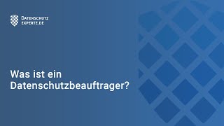 Was ist ein Datenschutzbeauftragter – Verständlich beantwortet in 120 Sekunden [upl. by Frazer]