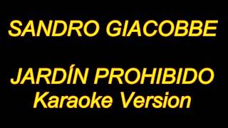 Sandro Giacobbe  Jardin Prohibido Karaoke Lyrics NUEVO [upl. by Bigler]