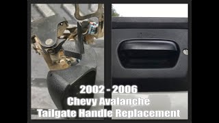 quotHow Toquot 2002  06 Chevrolet Avalanche Tailgate Handle Repair [upl. by Salis100]