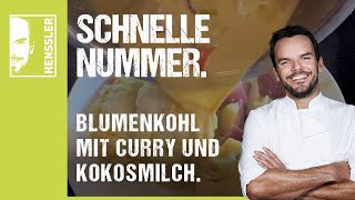 Schnelles BlumenkohlRezept mit Curry und Kokosmilch von Steffen Henssler [upl. by Tnahs735]