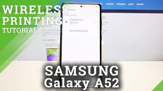 How to Print from SAMSUNG Galaxy A52  Connect Printer [upl. by Nahtnoj376]