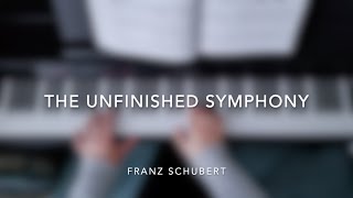 The Unfinished Symphony by Schubert [upl. by Roe]