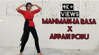 Manmadha Rasa Appadi Podu  Sanjana Dance choreography [upl. by Antoinetta]