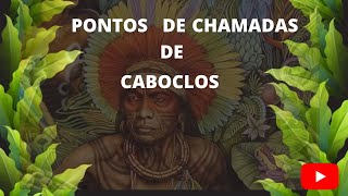 PONTOS DE CHAMADAS DE CABOCLOS COM LETRAS [upl. by Beckerman75]