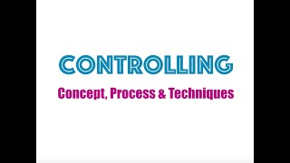 Controlling  Concept Process amp Techniques [upl. by Doersten]