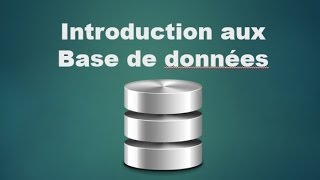 introduction aux bases de données [upl. by Meedan583]