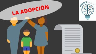 LA ADOPCIÓN  DEFINICIÓN  REQUISITOS [upl. by Stoecker]