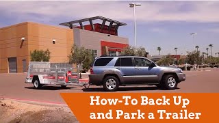 Towing HowTo Back Up and Park a Trailer [upl. by Friedrich]