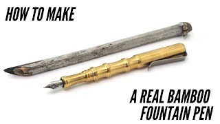 How to Make a Real Bamboo Fountain Pen [upl. by Susi]