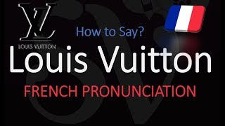 How to Pronounce Louis Vuitton CORRECTLY [upl. by Manson]