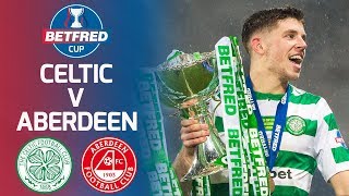 Celtic 10 Aberdeen  Ryan Christie Fires Celtic to Cup Victory  Betfred Cup [upl. by Moriarty714]