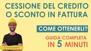 Come ottenere lo sconto in fattura e cessione del credito Superbonus 110 ecobonus sismabonus [upl. by Waldo]