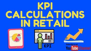 Key Performance Indicators KPI Calculations in Retail  KPIs of Store Manager [upl. by Sapienza770]