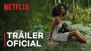 Selva Trágica  Tráiler oficial  Netflix [upl. by Lukasz]