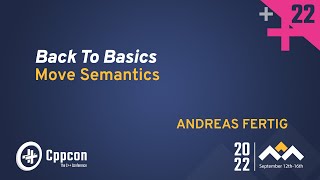 Back to Basics C Move Semantics  Andreas Fertig  CppCon 2022 [upl. by Pam]