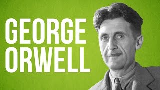 LITERATURE  George Orwell [upl. by Odlauso460]