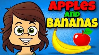 Apples and Bananas Educational Videos [upl. by Justicz]