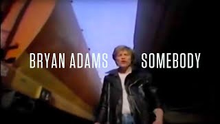 Bryan Adams  Somebody [upl. by Quintin803]