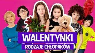 Walentynki Rodzaje chłopaków [upl. by Cathryn]