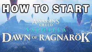 How to Start Dawn of Ragnarok DLC ► Assassins Creed Valhalla [upl. by Adelaide]