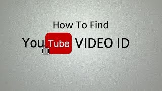 How To Find YouTube Video ID [upl. by Francoise]