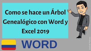 Como se hace un Árbol Genealógico con Word y Excel 2020 [upl. by Josephina]