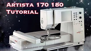 Bernina Artista 170 180 Sewing and Embroidery Tutorial [upl. by Elleira]