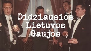 Didžiausios Lietuvos Gaujos [upl. by Nidak]