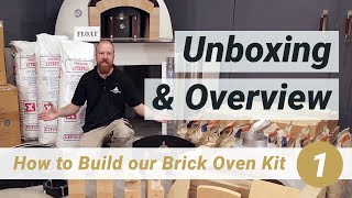 How to Build our Brick Oven Kit  1 Unboxing and Overview [upl. by Inavihs]