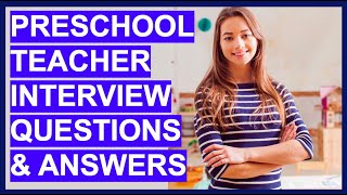 PRESCHOOL TEACHER Interview Questions and ANSWERS Preschool Assistant  Daycare Teachers [upl. by Elkcim]