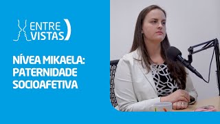 Paternidade Socioafetiva  EntreVistas [upl. by Levania]