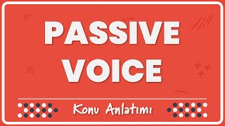 341  Passive Voice Edilgen Çatı  Konu Anlatımı [upl. by Yditsahc]