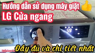 Hướng dẫn cách sử dụng máy giặt LG cửa ngang FV1409S2V Đầy Đùi và Chi Tiết Nhất  Tuấn Long Vlog [upl. by Gronseth]